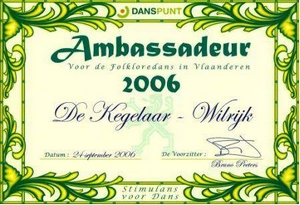 Diploma "Ambassadeur voor de folkloredans in Vlaanderen 2006" uitgereikt aan De Kegelaar op 24 september 2006 - organisatie: Danspunt (stimulans voor beweging en dans)